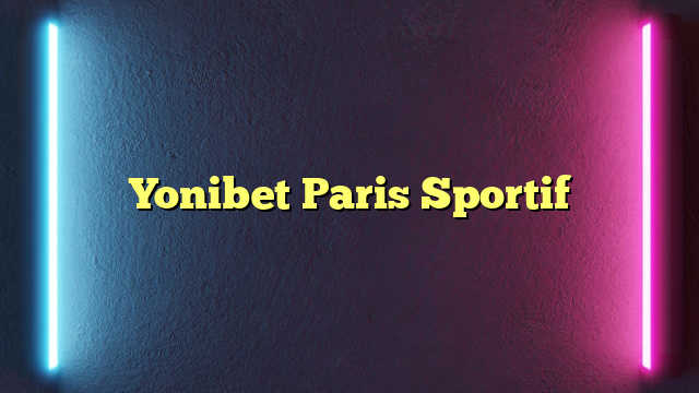 Yonibet Paris Sportif