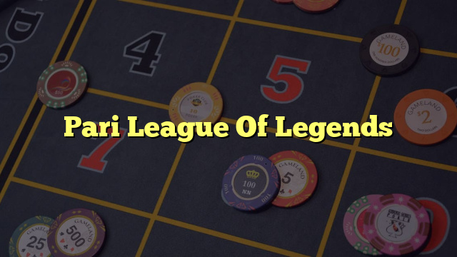Pari League Of Legends