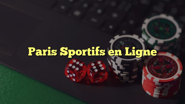 Paris Sportifs en Ligne