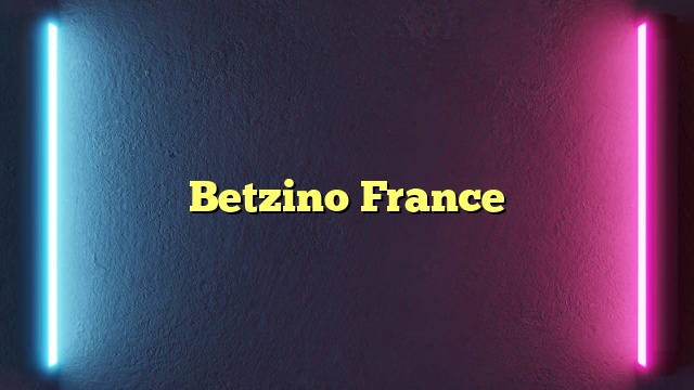 Betzino France