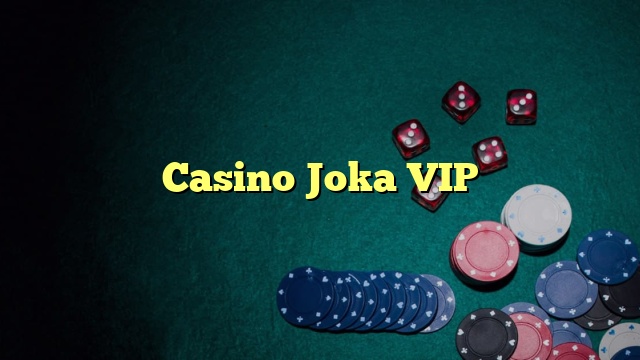 Casino Joka VIP