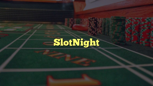 SlotNight