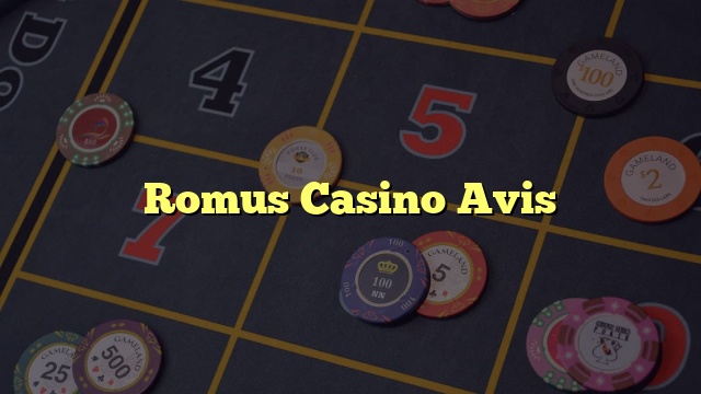Romus Casino Avis