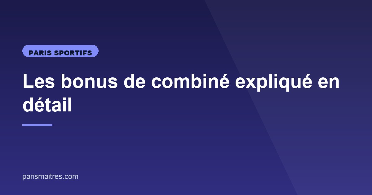Illustration de l'article consacré aux bonus de combiné