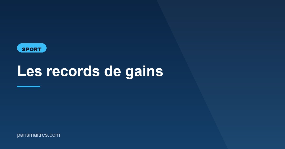 Illustration de l'article consacré aux records de gains